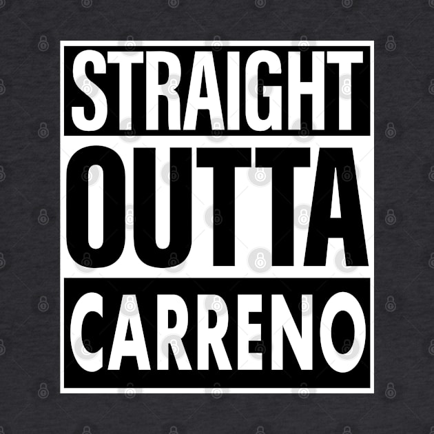 Carreno Name Straight Outta Carreno by ThanhNga